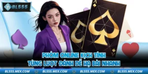 Phỏm Online Kịch Tính - Từng Lượt Đánh Dễ Hạ Bài Nhanh